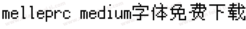 melleprc medium字体免费下载中文版字体转换